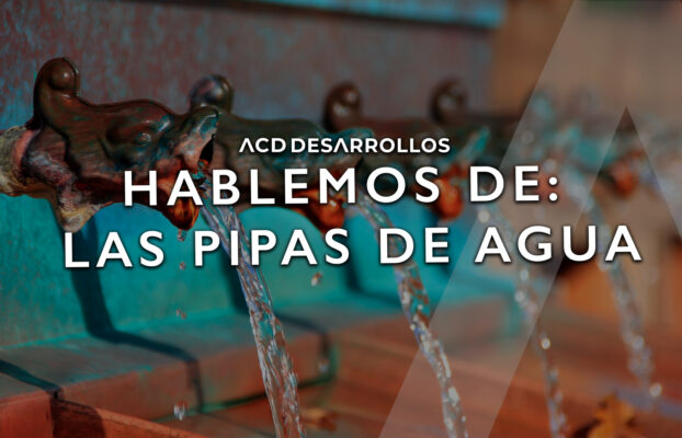 Hablemos de las Pipas de agua potable